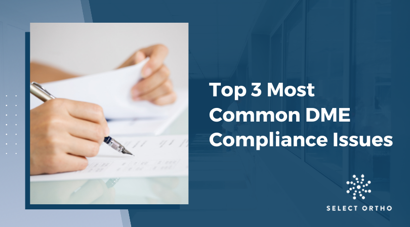 Top 3 Most Common DME Compliance Issues