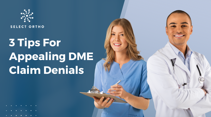3 Tips for Appealing DME Claim Denials