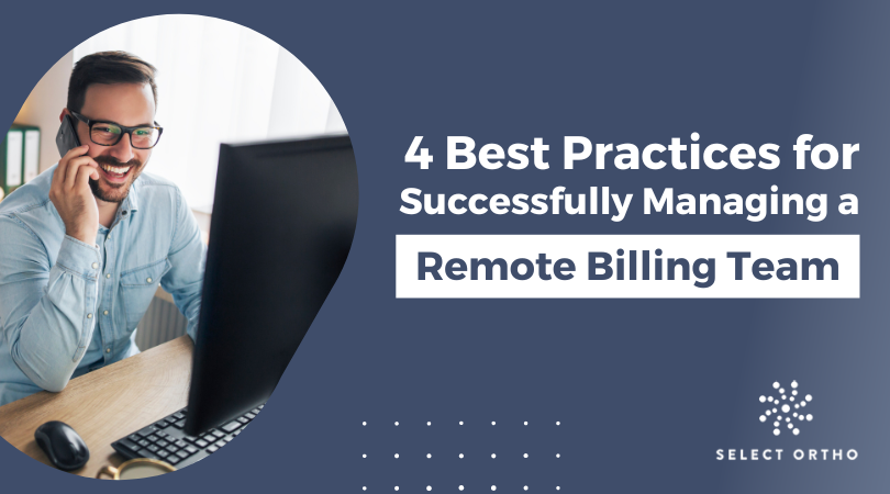 4 Best Practices for Successfully Managing a Remote Billing Team